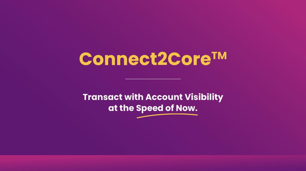 The image shows the Connect2Core™ logo, which is a real time payment solution